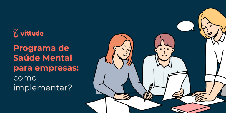 Programa de Saúde Mental para empresas: como implementar?